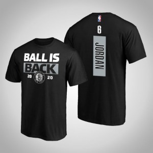 DeAndre Jordan Brooklyn Nets Men's #6 2020 Ball Is Back T-Shirt - Black 219152-363